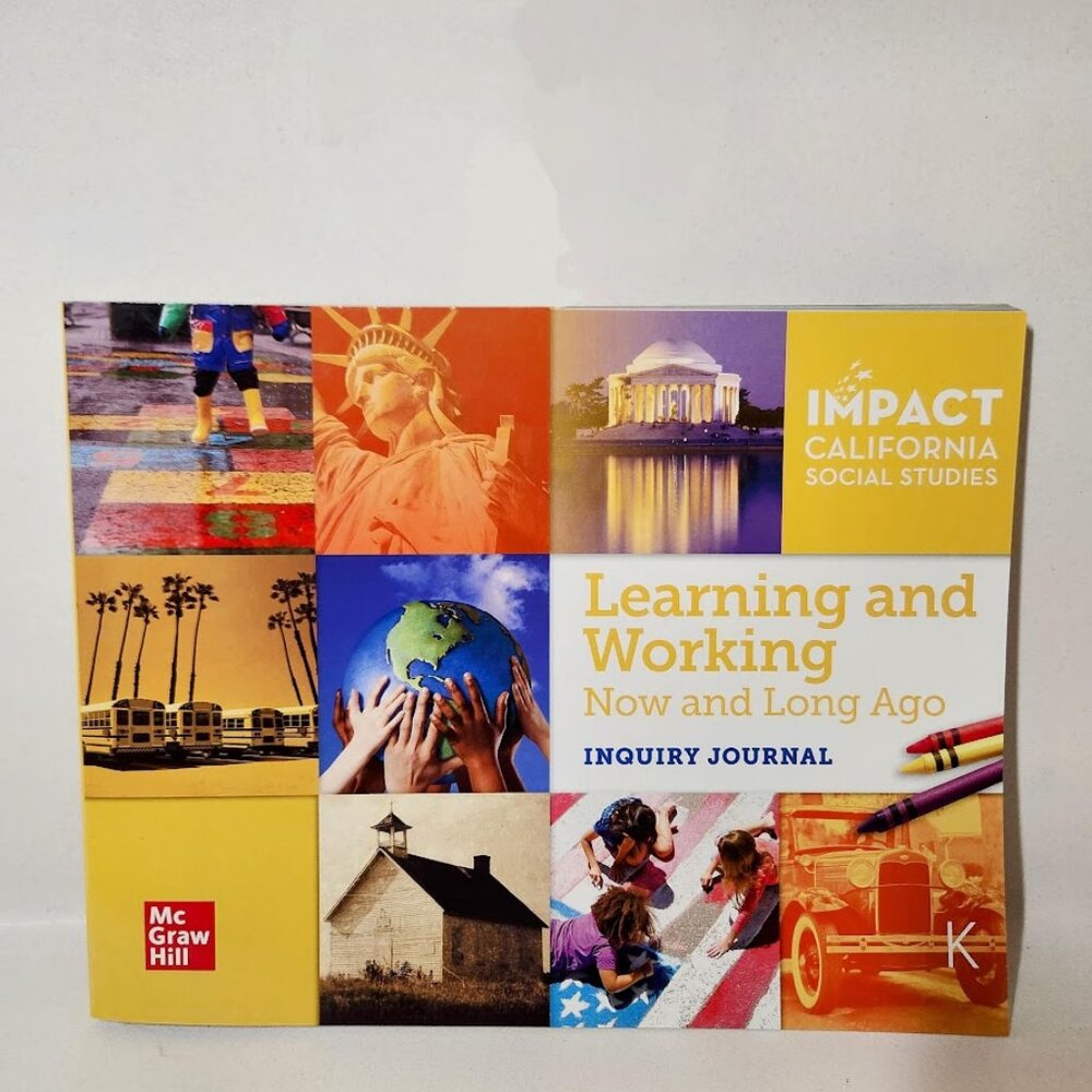 Impact California Social Studies Grade K Kindergarten Learning and Working Book